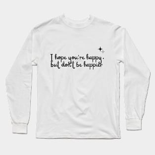 happier lyrics Long Sleeve T-Shirt